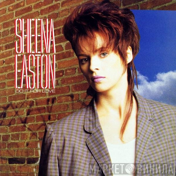 Sheena Easton - Do It For Love