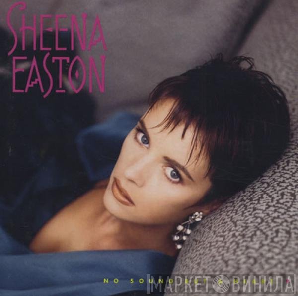 Sheena Easton  - No Sound But A Heart