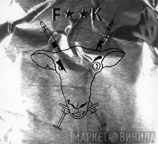 Sheep On Drugs  - F**K