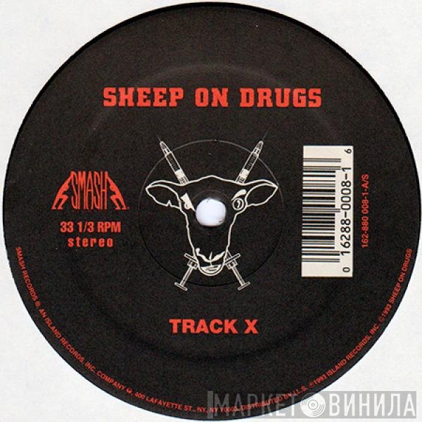 Sheep On Drugs  - Track X