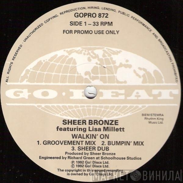 Sheer Bronze, Lisa Millett - Walkin' On