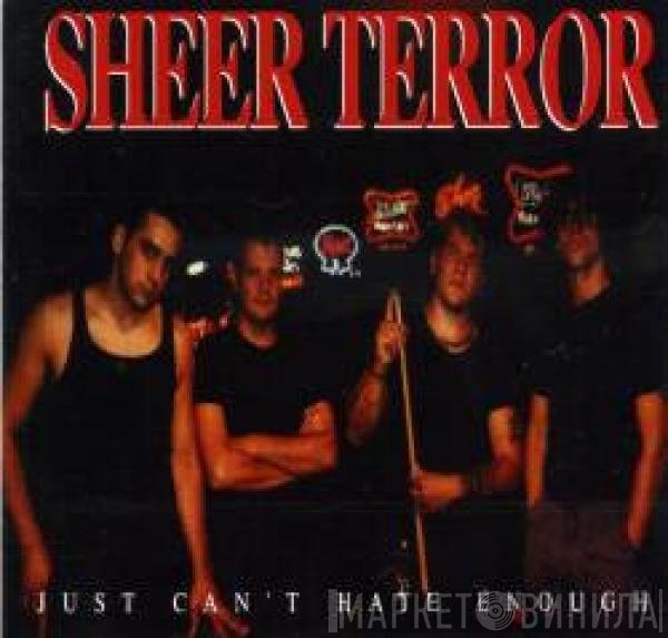 Sheer Terror - Just Can't Hate Enough