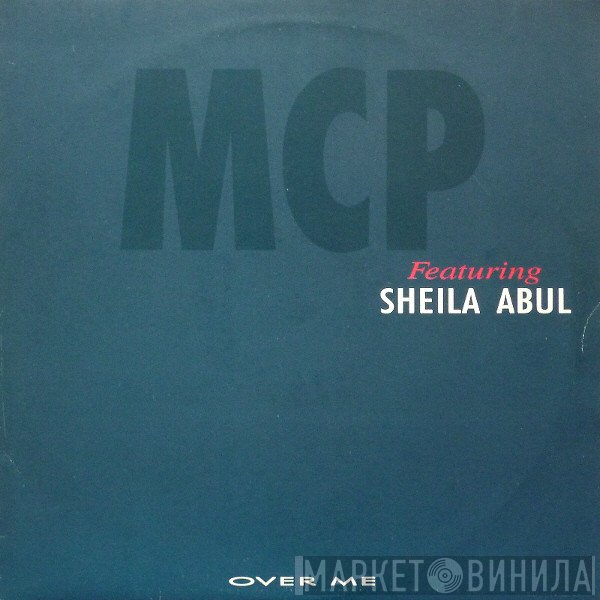 Sheila Abul, M.C.P.  - Over Me