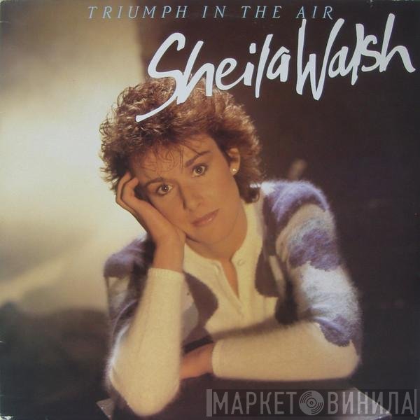 Sheila Walsh - Triumph In The Air