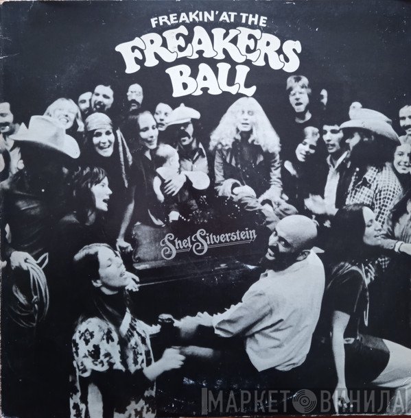 Shel Silverstein - Freakin' At The Freakers Ball