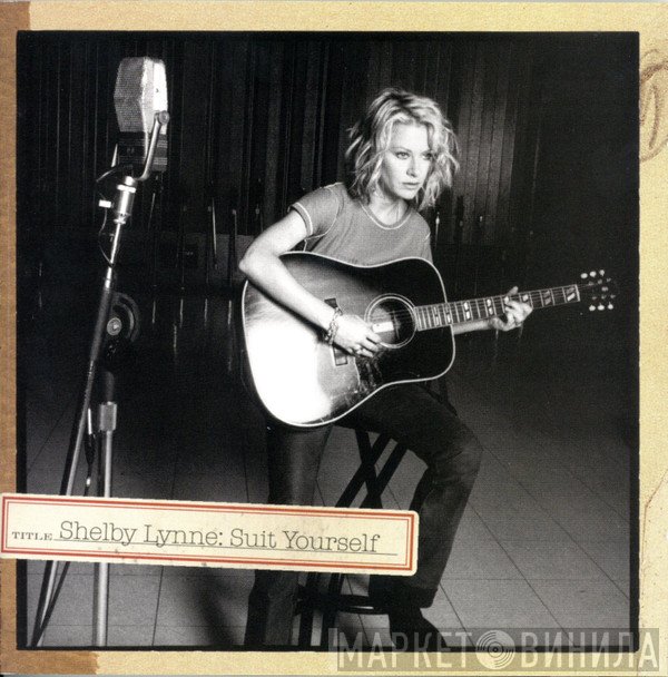 Shelby Lynne - Suit Yourself
