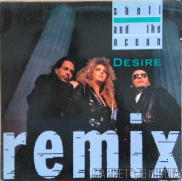 Shell And The Ocean - Desire (Captain-Nemo-Mix)