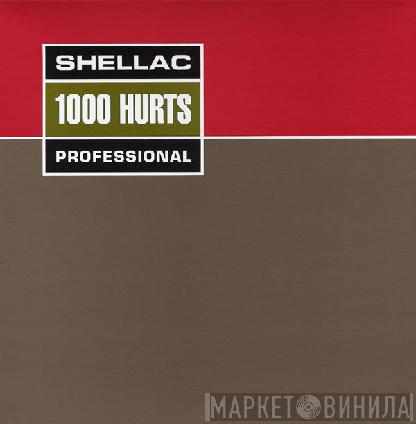 Shellac  - 1000 Hurts