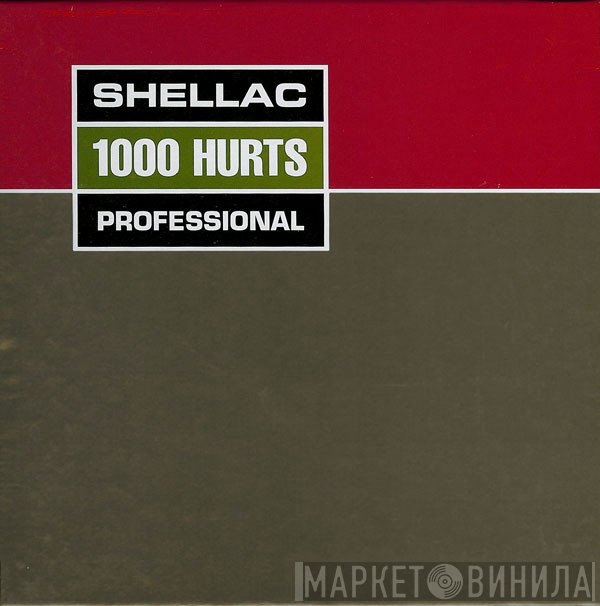 Shellac  - 1000 Hurts