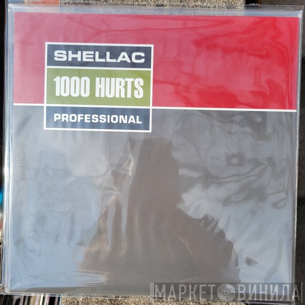 Shellac - 1000 Hurts