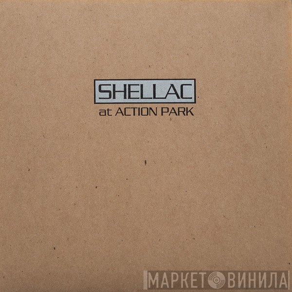 Shellac - At Action Park