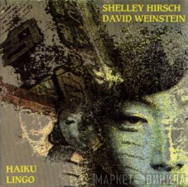 Shelley Hirsch / David Weinstein  - Haiku Lingo