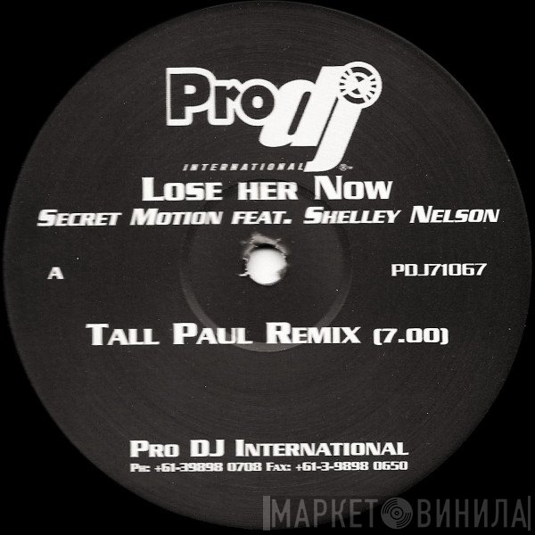 Shelley Nelson, Secret Motion - Lose Her Now