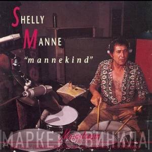 Shelly Manne - Mannekind