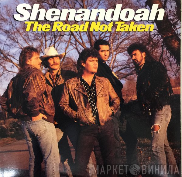 Shenandoah - The Road Not Taken