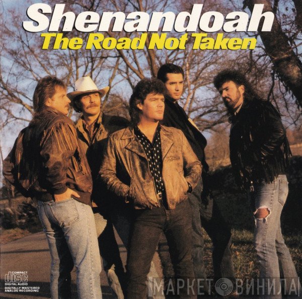 Shenandoah - The Road Not Taken