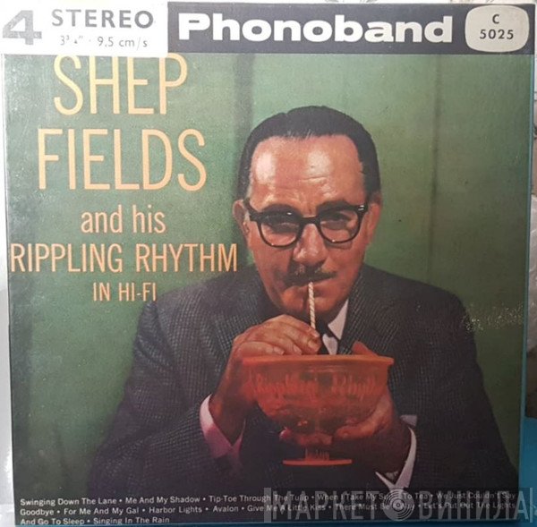 Shep Fields  - And His Rippling Rhythm In Hi-Fi
