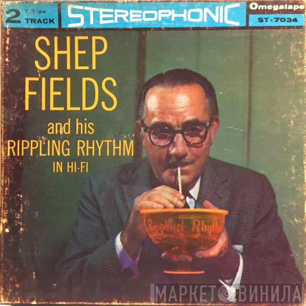 Shep Fields  - Rippling Rhythm In Hi-Fi