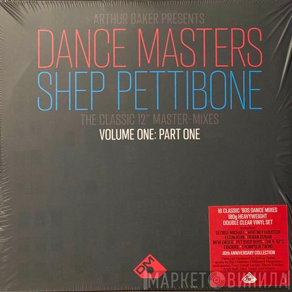 Shep Pettibone, Arthur Baker - Dance Masters: Shep Pettibone (The Classic 12