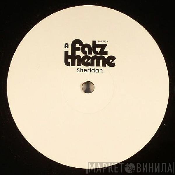 Sheridan - Fatz Theme / Flycker