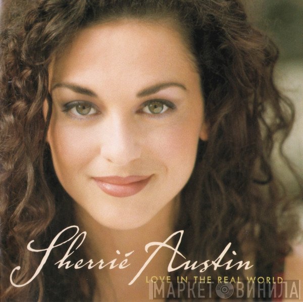 Sherrié Austin - Love In The Real World