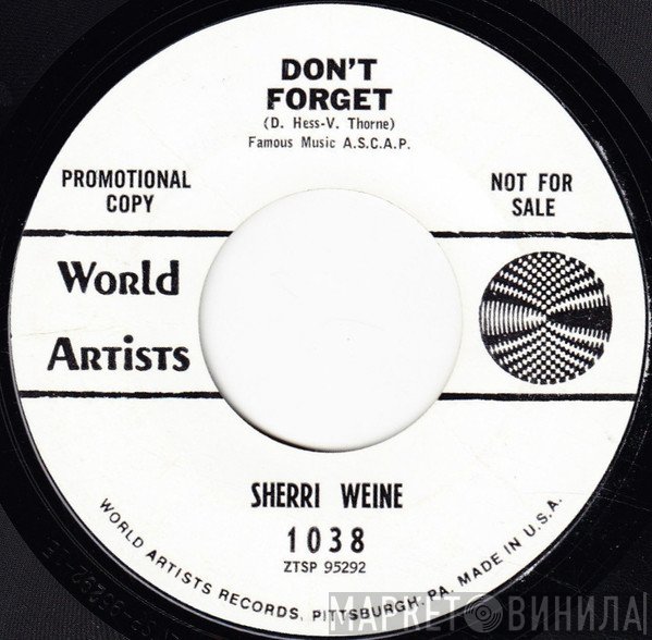 Sherri Weine - Don't Forget / Start The World Spinning