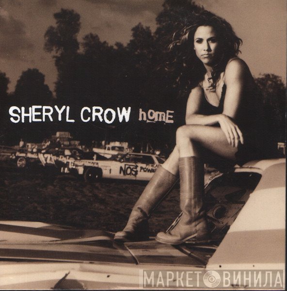 Sheryl Crow  - Home