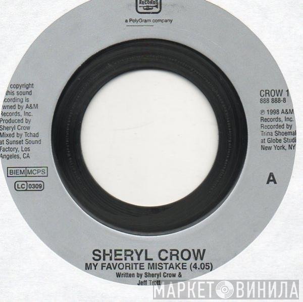 Sheryl Crow - My Favorite Mistake