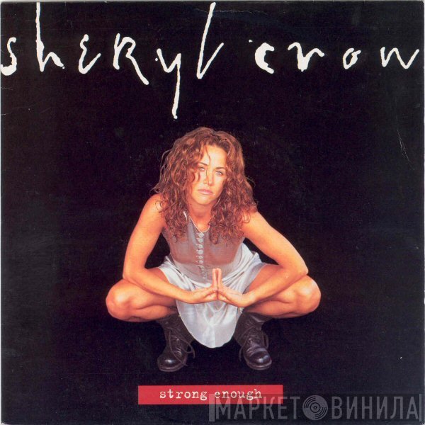 Sheryl Crow - Strong Enough