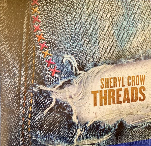 Sheryl Crow  - Threads
