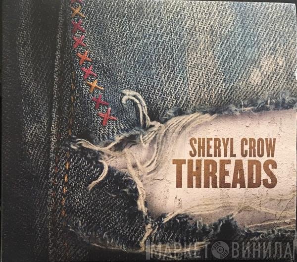 Sheryl Crow  - Threads