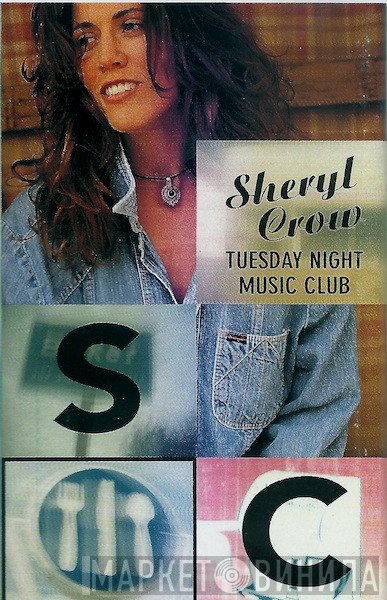 Sheryl Crow - Tuesday Night Music Club