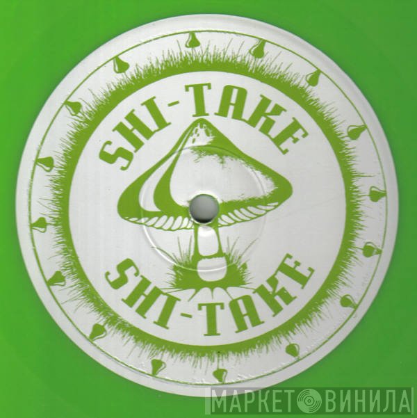Shi-Take - Sticky Green Fingers / Digital Domain