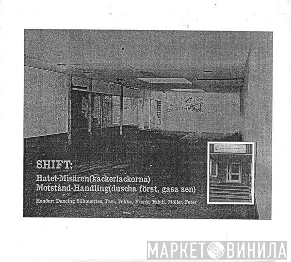 Shift  - Hatet / Misären