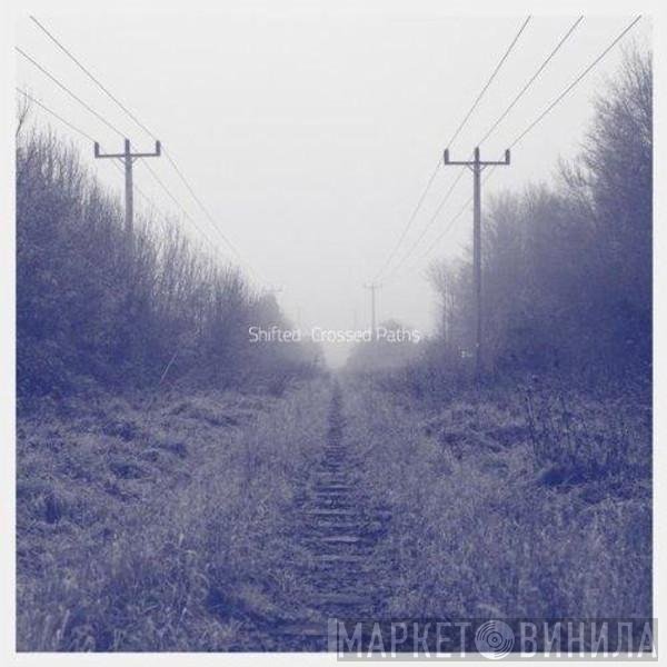 Shifted  - Crossed Paths