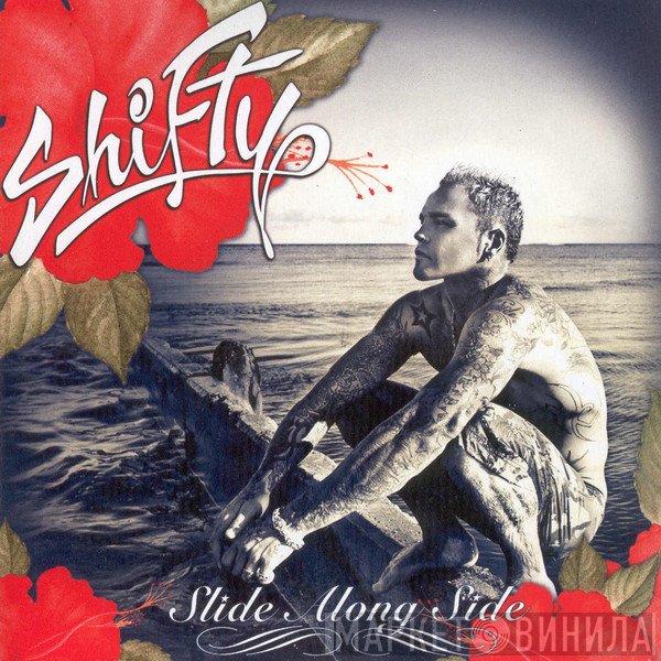 Shifty Shellshock  - Slide Along Side