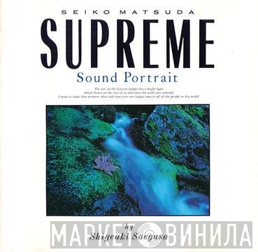 Shigeaki Saegusa = Shigeaki Saegusa / Seiko Matsuda = Seiko Matsuda  - Supreme - Sound Portrait