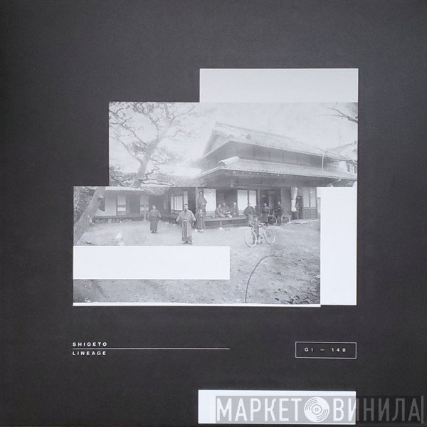 Shigeto  - Lineage