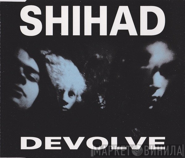 Shihad  - Devolve