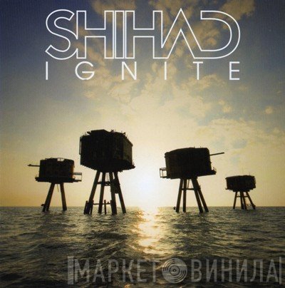 Shihad  - Ignite