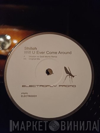 Shiloh - Will U Ever Come Around