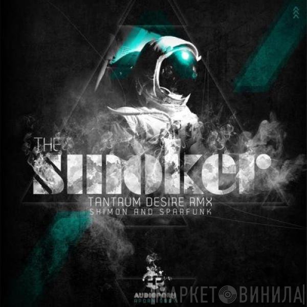 Shimon, Sparfunk - The Smoker (Tantrum Desire Rmx)
