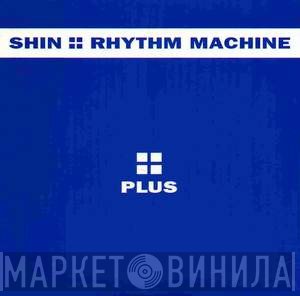 Shin Nishimura  - Rhythm Machine