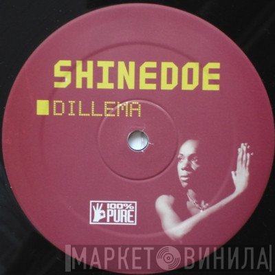 Shinedoe  - Dillema / Alpha