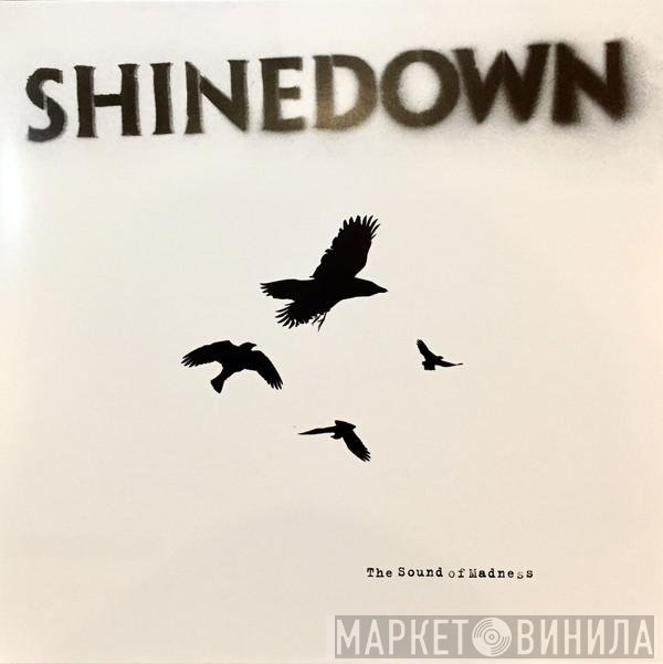 Shinedown - The Sound Of Madness