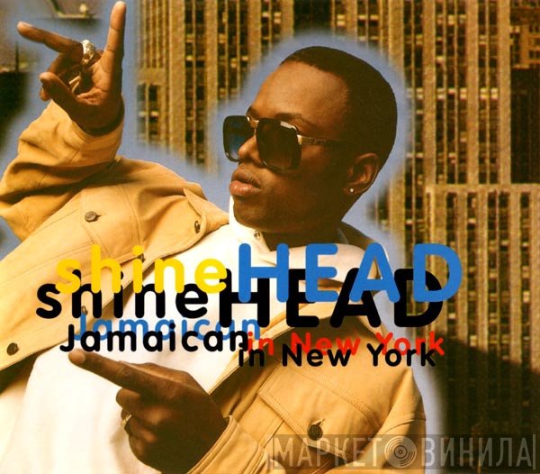 Shinehead  - Jamaican In New York