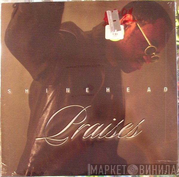 Shinehead  - Praises