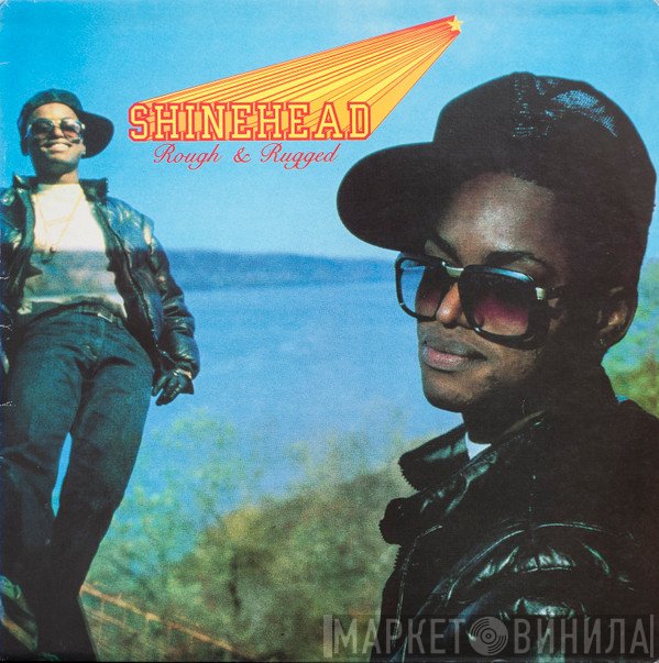 Shinehead  - Rough & Rugged