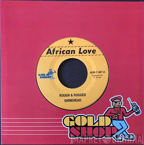 Shinehead  - Rough & Rugged