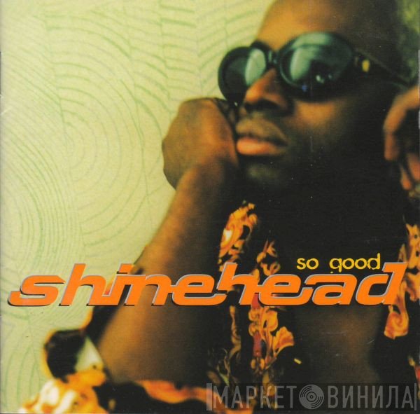 Shinehead  - So Good
